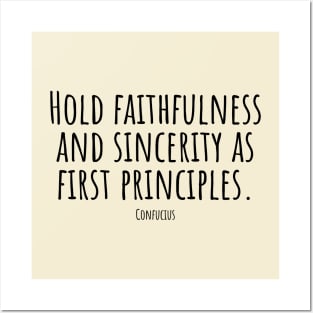 Hold-faithfulness-and-sincerity-as-first-principles.(Confucius) Posters and Art